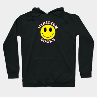 Nihilism Sucks Hoodie